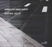 Album artwork for Maânouche Swing Quintet: Montreal Jazz-Up