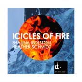 Album artwork for H. Schmidt: Icicles of Fire / Rolston