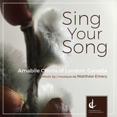 Album artwork for Emery: Sing Your Song / Amabile Choirs London