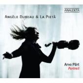 Album artwork for Angele Dubeau: Arvo Part Portrait