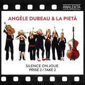 Album artwork for Silence on Joue - Take 2 / Angele Dubeau