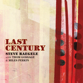 Album artwork for Steve Raegele - Last Century 