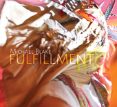 Album artwork for Michael Blake - Fulfillment 