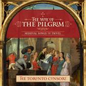 Album artwork for The Way of the Pilgrim / Toronto Consort