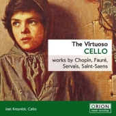 Album artwork for Virtuoso Cello: Chopin, Fauré, Servais / Krosnick