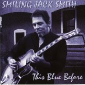 Album artwork for Smiling Jack Smith : This Blue Before
