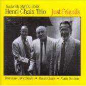 Album artwork for Henri Chaix Trio - JUST FRIENDS
