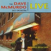 Album artwork for Dave McMurdo - LIVE AT THE MONTREAL BISTRO