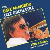 Album artwork for The Dave McMurdo Orchestra FIRE AND SONG