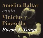 Album artwork for Amelita Baltar Sings Vinicius & Piazzolla Bossa &
