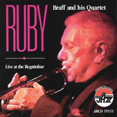 Album artwork for RUBY BRAFF - LIVE AT THE REGATTABAR