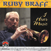 Album artwork for RUBY BRAFF: I HEAR MUSIC