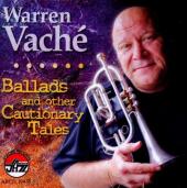 Album artwork for Warren Vache: Ballads and Other Cautionary Tales