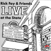 Album artwork for Rick & Friends Fay - Live At The State 
