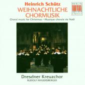 Album artwork for Schutz: Christmas Choral Music / Dresden Kreuzchor