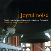 Album artwork for Joyful Noise: The Kibbey Carillon of Washington Na