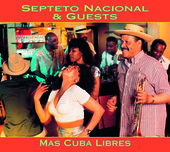 Album artwork for Septeto National: Mas Cubas Libres