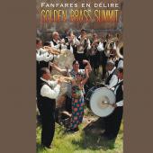 Album artwork for FANFARES EN DELIRE - GOLDEN BRASS SUMMIT