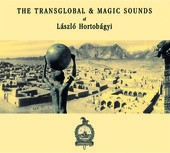 Album artwork for The Transglobal and Musical Sounds of L�szl�s 