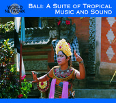 Album artwork for Bali: A Suite of Tropical Music and Sound