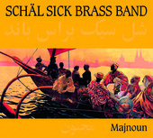 Album artwork for Sch�l Sick Brass Band: Majnoun
