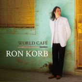 Album artwork for Ron Korb - World Cafe