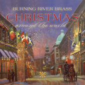 Album artwork for Christmas Around the World / Burning River Brass