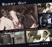 Album artwork for Buddy Guy - Live At the Checkerboard 