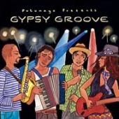 Album artwork for Putumayo Presents... Gypsy Groove