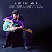 Album artwork for Monster Mike Welch: Nothing But Time