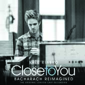 Album artwork for CLOSE TO YOU: BACHARACH Reimagined