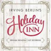 Album artwork for Holiday Inn (rving Berlin) - Broadway Cast