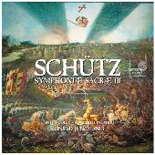 Album artwork for SCHUTZ: SYMPHONIAE SACRAE III