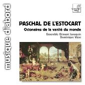 Album artwork for Paschal de L'Estocart Octonaires de la vanité du