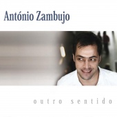 Album artwork for Antonio Zambujo : Outro Sentido