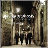 Album artwork for Metamorphosis - Cuarteto Casals - Bartok, Kurtag,