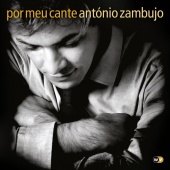 Album artwork for Antonio Zambujo: Por Meu Cante