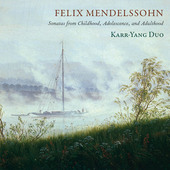 Album artwork for Mendelssohn: Sonatas from Childhood, Adolescence &