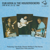 Album artwork for Cub Koda & the Houserockers - Live At The B.L.U.E.