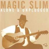 Album artwork for Magic Slim - Alone & Unplugged 