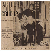 Album artwork for Arthur Big Boy Crudup - Very Best Songs 