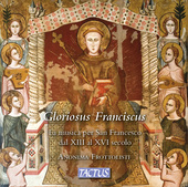 Album artwork for Gloriosus Franciscus: The Music for St. Francis fr
