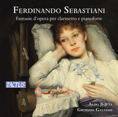 Album artwork for Sebastiani: Fantasie d'opera per clarinetto e pian
