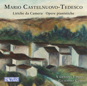 Album artwork for Castelnuovo-Tedesco: Liriche da Camera & Opere pia
