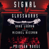 Album artwork for Glassworks - Signal Live at (le) Poisson Rouge