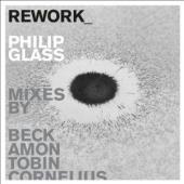 Album artwork for Rework - Philip Glass Remixed
