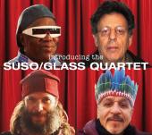 Album artwork for Introducing the Suso / Glass Quartet
