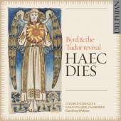 Album artwork for Haec Dies: Byrd and the Tudor Revival. Choir of Go
