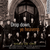 Album artwork for Drop Down, Ye Heavens: Advent Antiphons for Choir