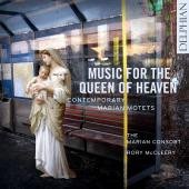 Album artwork for Music for the Queen of Heaven: Contemporary Marian